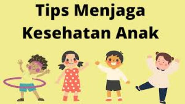 Cara Menjaga Kesehatan Anak Agar Tetap Prima dan Bahagia